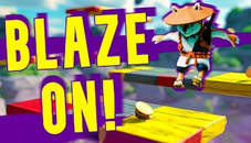 Blaze on!