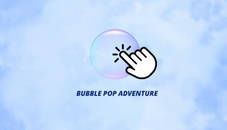 Bubble Pop Adventure