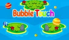 Bubble Touch