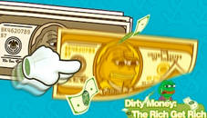 Dirty Money The Rich Get Rich