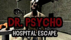 Dr. Psycho - Hospital Escape