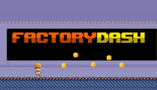 Factory Dash