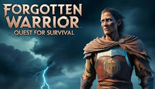 Forgotten Warrior Quest for Survival