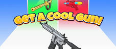 Get a cool gun!