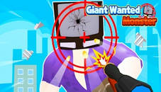 Giant Wanted Monster