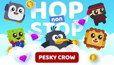 Hop non Stop - Pesky Crow