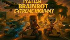 Italian Brainrot Extreme Highway