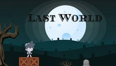 Last World