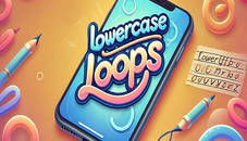 Lowercase Loops