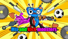 Mix and kick monsters