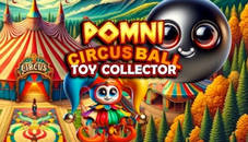 Pomni Circus Ball Toy Collector