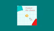 Protect the Cheese