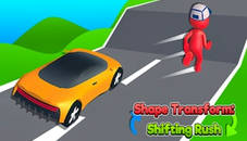 Shape Transform Shifting Rush