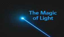 The Magic of Light