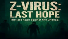 Z-Virus Last Hope