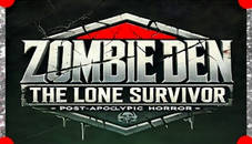 Zombie Den: The Lone Survivor